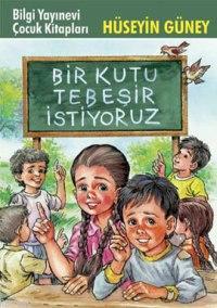 Bir Kutu Tebeşir İstiyoruz - Hüseyin Güney | Yeni ve İkinci El Ucuz Ki