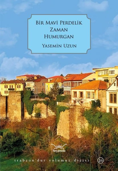 Bir Mavi Perdelik Zaman Humurgan - Yasemin Uzun | Yeni ve İkinci El Uc