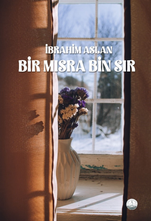 Bir Mısra Bin Sır - İbrahim Aslan | Yeni ve İkinci El Ucuz Kitabın Adr