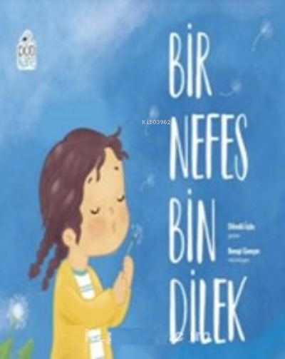 Bir Nefes Bin Dilek - Döndü İçöz | Yeni ve İkinci El Ucuz Kitabın Adre