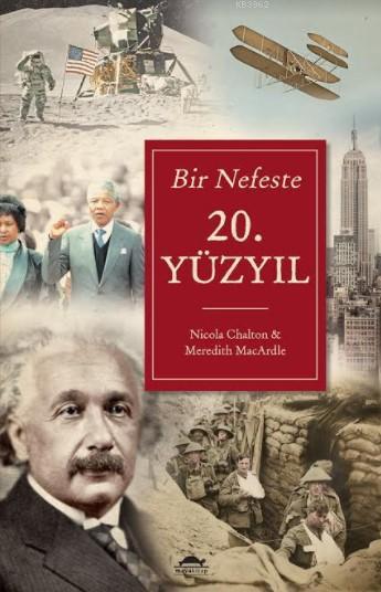 Bir Nefeste 20. Yüzyıl - Nicola Chalton | Yeni ve İkinci El Ucuz Kitab