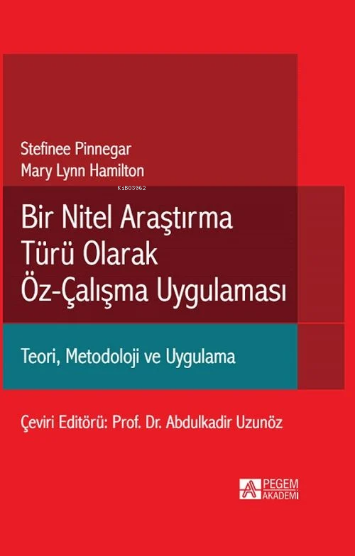 Bir Nitel Araştırma Türü Olarak Öz Çalışma Yönetimi - Stefinee Pinnega