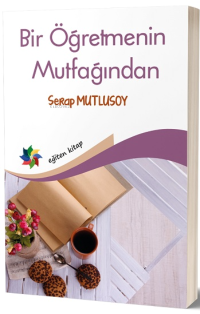 Bir Öğretmenin Mutfağından - Serap Mutlusoy | Yeni ve İkinci El Ucuz K