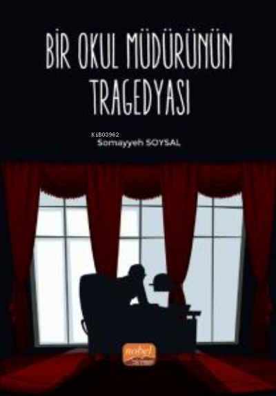 Bir Okul Müdürünün Tragedyası - Somayyeh Soysal | Yeni ve İkinci El Uc