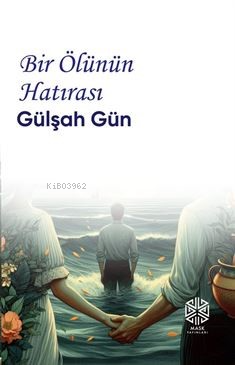 Bir Ölünün Hatırası - Gülşah Gün | Yeni ve İkinci El Ucuz Kitabın Adre