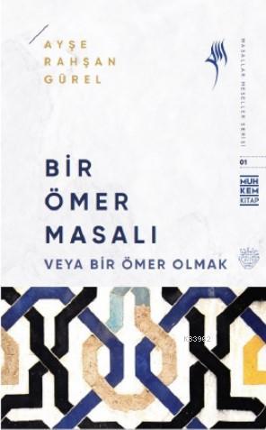 Bir Ömer Masalı - Ayşe Rahşan Gürel | Yeni ve İkinci El Ucuz Kitabın A