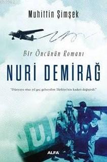 Bir Öncünün Romanı Nuri Demirağ - Muhittin Şimşek | Yeni ve İkinci El 