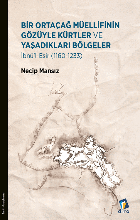 Bir Ortaçağ Müellifinin Gözüyle Kürtler ve Yaşadıkları Bölgeler ;İbnü'