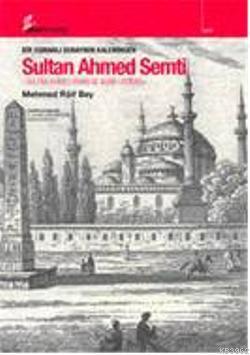 Sultan Ahmed Semti - Mehmed Raif Bey | Yeni ve İkinci El Ucuz Kitabın 