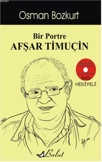 Bir Portre Afşar Timuçin - Osman Bozkurt | Yeni ve İkinci El Ucuz Kita