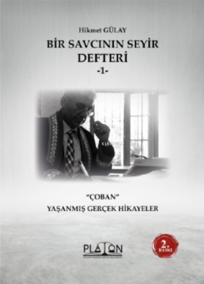 Bir Savcının Seyir Defteri - 1 - Çoban Yaşanmış Gerçek Hikayeler - Hik