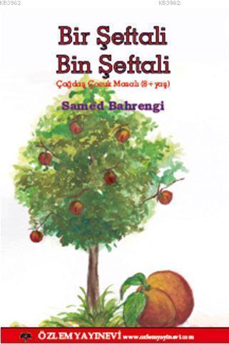 Bir Şeftali Bin Şeftali - | Yeni ve İkinci El Ucuz Kitabın Adresi