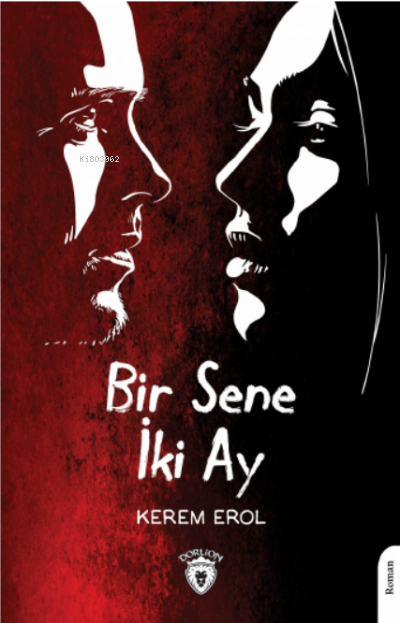 Bir Sene İki Ay - Kerem Erol | Yeni ve İkinci El Ucuz Kitabın Adresi