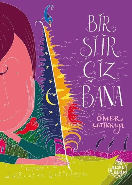 Bir Şiir Çiz Bana - Ömer Çetinkaya | Yeni ve İkinci El Ucuz Kitabın Ad