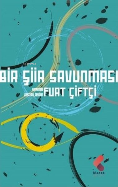 Bir Şiir Savunması - Fuat Çiftçi | Yeni ve İkinci El Ucuz Kitabın Adre