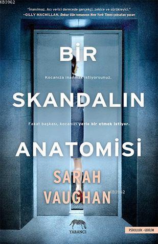 Bir Skandalın Anatomisi - Sarah Vaughan | Yeni ve İkinci El Ucuz Kitab