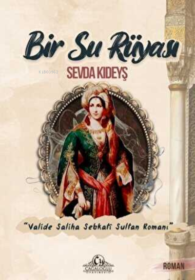 Bir Su Rüyası - Sevda Kıdeyş | Yeni ve İkinci El Ucuz Kitabın Adresi