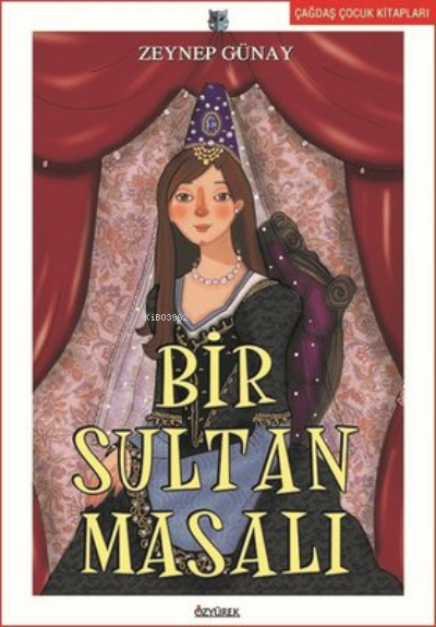 Bir Sultan Masalı - Zeynep Günay | Yeni ve İkinci El Ucuz Kitabın Adre