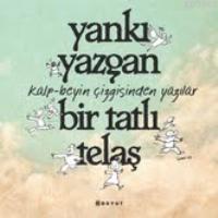 Bir Tatlı Telaş - Yankı Yazgan | Yeni ve İkinci El Ucuz Kitabın Adresi