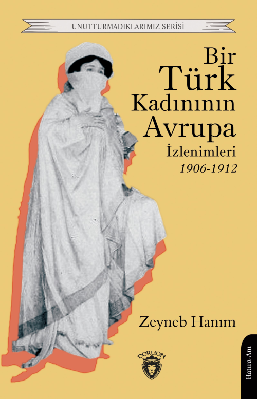 Bir Türk Kadınının Avrupa İzlenimleri 1906-1912 - Zeyneb Hanım | Yeni 