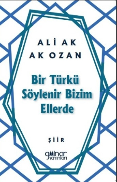 Bir Türkü Söylenir Bizim Ellerde - Ali Ak | Yeni ve İkinci El Ucuz Kit