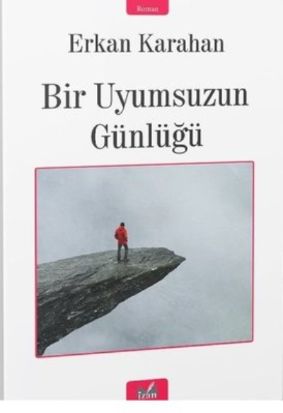 Bir Uyumsuzun Günlüğü - Erkan Karahan | Yeni ve İkinci El Ucuz Kitabın