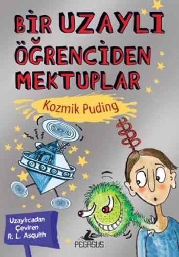 Bir Uzaylı Öğrenciden Mektuplar - R.L. Asquith | Yeni ve İkinci El Ucu