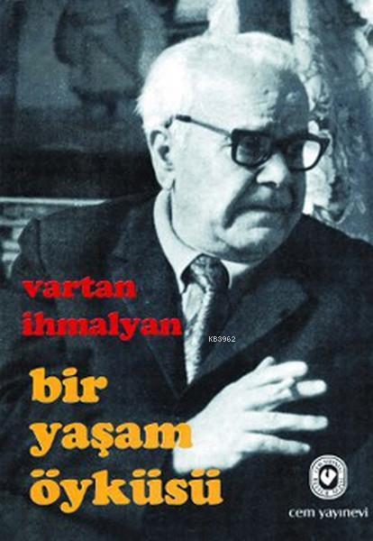 Bir Yaşam Öyküsü - Vartan İhmalyan | Yeni ve İkinci El Ucuz Kitabın Ad