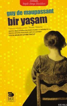 Bir Yaşam - Guy De Maupassant | Yeni ve İkinci El Ucuz Kitabın Adresi