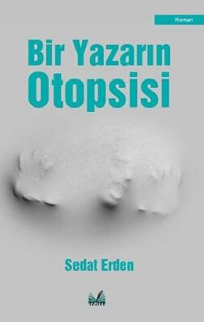 Bir Yazarın Otopsisi - Sedat Erden | Yeni ve İkinci El Ucuz Kitabın Ad