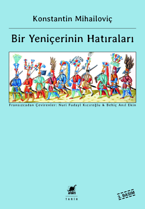 Bir Yeniçerinin Hatıraları - Konstantin Mihailoviç | Yeni ve İkinci El