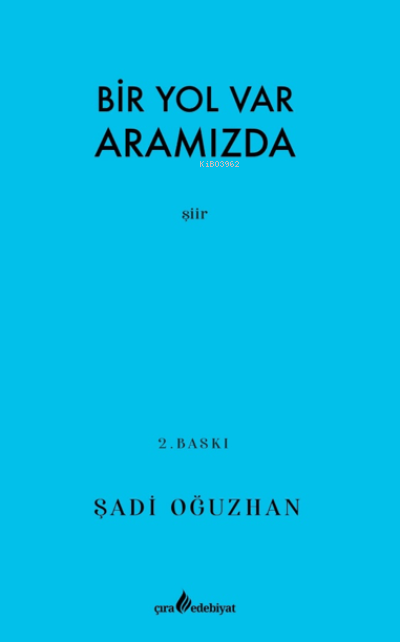 Bir Yol Var Aramızda - Şadi Oğuzhan | Yeni ve İkinci El Ucuz Kitabın A