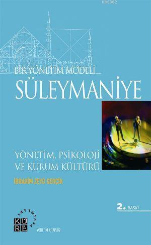 Bir Yönetim Modeli: Süleymaniye - İbrahim Zeyd Gerçik | Yeni ve İkinci