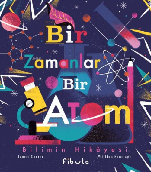 Bir Zamanlar Bir Atom - James Carter | Yeni ve İkinci El Ucuz Kitabın 