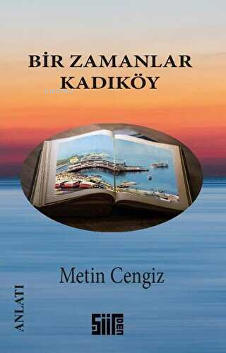 Bir Zamanlar Kadıköy - Metin Cengiz | Yeni ve İkinci El Ucuz Kitabın A