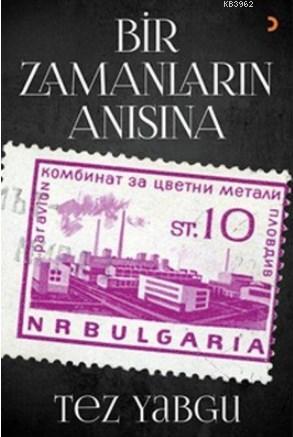 Bir Zamanların Anısına - Tez Yabgu | Yeni ve İkinci El Ucuz Kitabın Ad