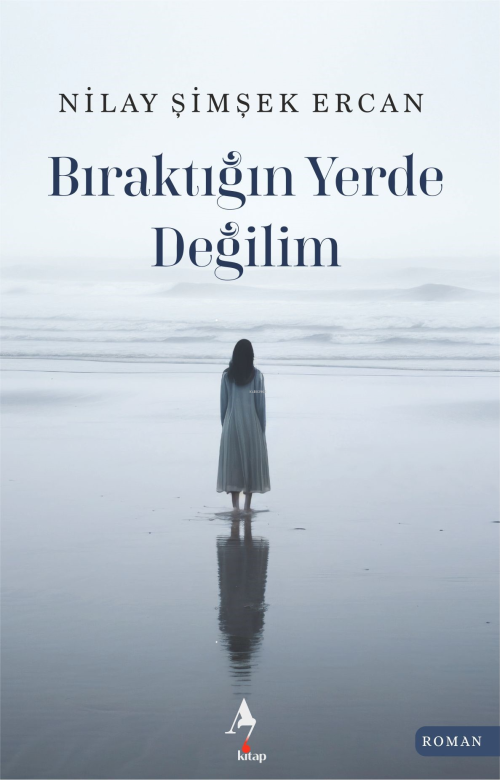 Bıraktığın Yerde Değilim - Nilay Şimşek Ercan | Yeni ve İkinci El Ucuz