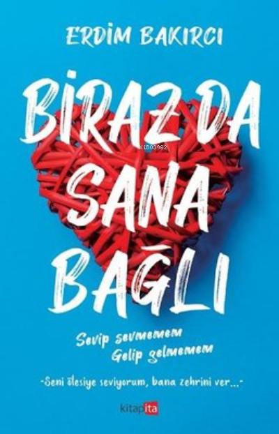 Biraz Da Sana Bağlı - Erdim Bakırcı | Yeni ve İkinci El Ucuz Kitabın A