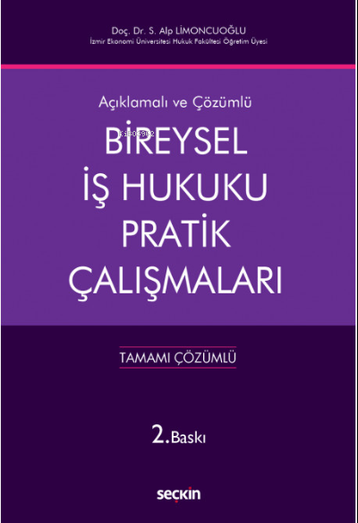 Bireysel İş Hukuku Pratik Çalışmaları - S.Alp Limoncuoğlu | Yeni ve İk