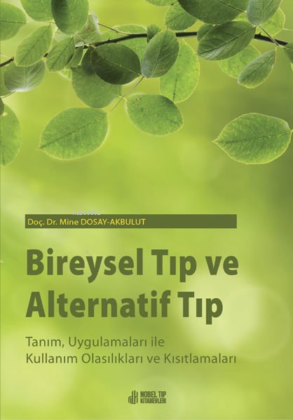 Bireysel Tıp Ve Alternatif Tıp - Mine Dosay Akbulut | Yeni ve İkinci E