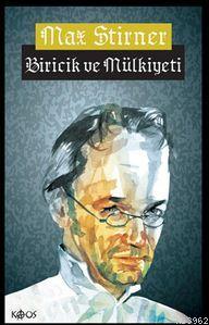 Biricik ve Mülkiyeti - Max Stirner | Yeni ve İkinci El Ucuz Kitabın Ad