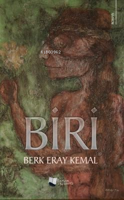 Biri - Berk Eray Kemal | Yeni ve İkinci El Ucuz Kitabın Adresi