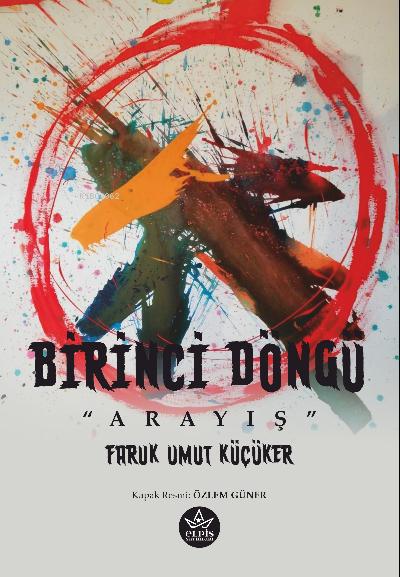 Birinci Döngü;Arayış - Faruk Umut Küçüker | Yeni ve İkinci El Ucuz Kit