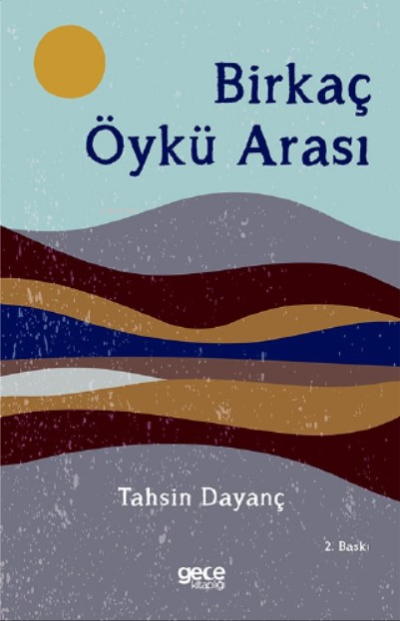 Birkaç Öykü Arası - Tahsin Dayanç | Yeni ve İkinci El Ucuz Kitabın Adr