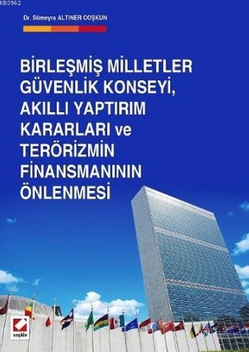 Birleşmiş Milletler Güvenlik Konseyi Akıllı Yaptırım Kararları; ve Ter