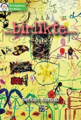 Birlikte - Berkan Karasu | Yeni ve İkinci El Ucuz Kitabın Adresi