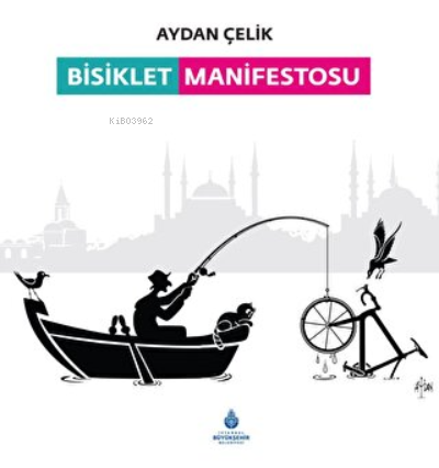 Bisiklet Manifestosu - Aydan Çelik | Yeni ve İkinci El Ucuz Kitabın Ad