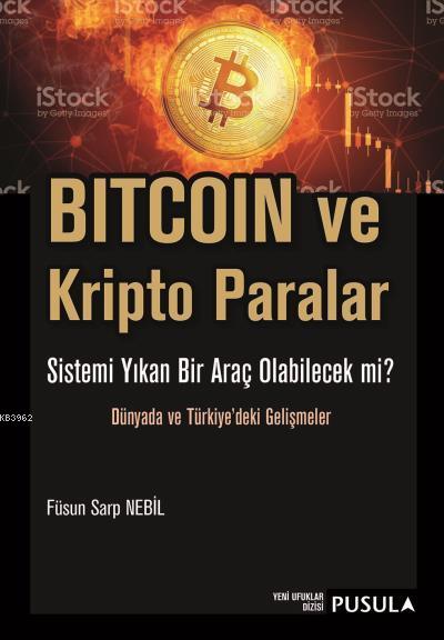 Bitcoin ve Kripto Paralar - Füsun Sarp Nebil | Yeni ve İkinci El Ucuz 