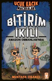 Bitirim İkili Amazon Ormanları'nda - Uçuk Kaçık Maceralar - Mustafa Or