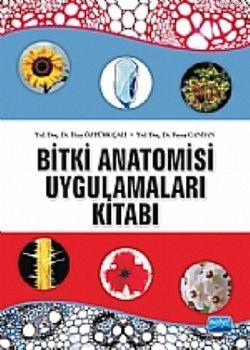 Bitki Anatomisi Ve Uygulamaları Kitabı - İlkay Öztürk Çalı Feyza Canda